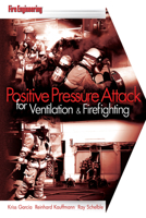 Positive Pressure Attack for Ventilation & Firefighting 1593700482 Book Cover