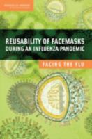 Reusability of Facemasks During an Influenza Pandemic: Facing the Flu 0309101824 Book Cover