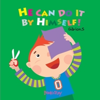 He can do it by himself B08T8JBJ5Z Book Cover