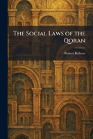 The Social Laws of the Qoran 102599129X Book Cover