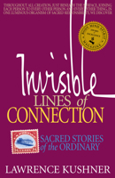 Invisible Lines of Connection: Sacred Stories of the Ordinary 1879045524 Book Cover