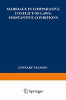 Marriage in Comparative Conflict of Laws: Substantive Conditions 940175585X Book Cover