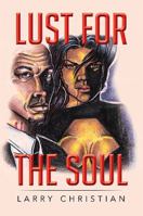 Lust For The Soul 1483654397 Book Cover