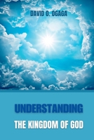 Understanding the Kingdom of God 1792979746 Book Cover