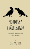 Nordiska Hjältesagor, första samlingen: Berättade för Barn och Ungdom (Swedish Edition) 9176994953 Book Cover
