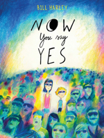 Now You Say Yes 1682633861 Book Cover