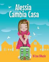 Alessia Cambia Casa 0994483767 Book Cover