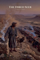 The Hired Seer: A Novel of Balaam (The Unsung) B0HFNWNPF4 Book Cover