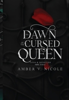 The Dawn of the Cursed Queen 1962599957 Book Cover