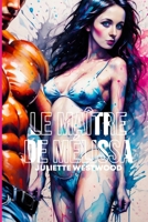 Le Maître de Melissa: Domination et Désir (French Edition) B0F73X28L9 Book Cover