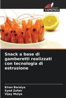 Snack a base di gamberetti realizzati con tecnologia di estrusione 6209503810 Book Cover