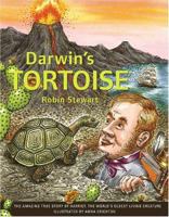 Darwin's Tortoise: The Amazing True Story of Harriet, the World's Oldest Living Creature 1863953736 Book Cover