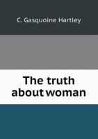 The truth about woman, 1117869970 Book Cover