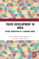 Youth Development in India: Future Generations in a Changing World 0367772752 Book Cover