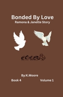 Bonded by Love (Janette&Ramona's Story) B0DVB4ZJFB Book Cover