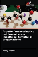 Aspetto farmacocinetico dei farmaci e suo impatto sui tentativi di progettazione 6204052101 Book Cover