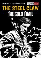 Steel Claw: the Cold Trail 1786186594 Book Cover