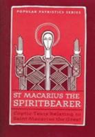 St Macarius the Spiritbearer: Coptic Texts Relating To Saint Macarius The Great (St. Vladimir's Seminary Press "Popular Patristics" Series) 0881412570 Book Cover