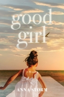 Good Girl: A Memoir 1069269409 Book Cover