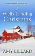 A Wells Landing Christmas 142014572X Book Cover