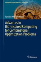 Advances in Bio-inspired Computing for Combinatorial Optimization Problems 3642401783 Book Cover