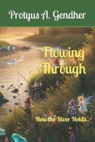 Flowing Through: How the River Holds (The Little Witch in the Woods) B0GT4PTHNS Book Cover