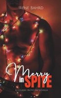 Merry in Spite: A Friends-to-Lovers MM Holiday RomCom B0CMVDJCMH Book Cover