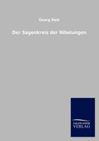 Der Sagenkreis Der Nibelungen 3846013080 Book Cover