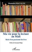 Ma vie pour la lecture au Mali: Récit d'un passionné du livre (French Edition) 2343213011 Book Cover