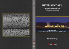 Nigerian Coals: Technical Properties and Utilization Potentials 0998584320 Book Cover