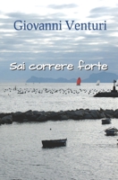 Sai correre forte 1675094101 Book Cover