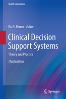 Clinical Decision Support Systems: Theory and Practice (Health Informatics) 0387985751 Book Cover