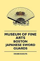 Museum Of Fine Arts Boston - Japanese Sword Guards 1015894739 Book Cover