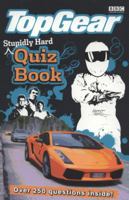 Stupidly Hard Quiz Book (Top Gear) 1405904534 Book Cover