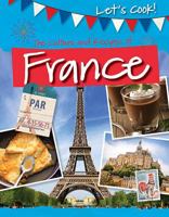 The Culture and Recipes of France 1499432577 Book Cover