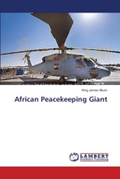 African Peacekeeping Giant 3659397989 Book Cover