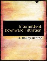 Intermittent Downward Filtration 1010219243 Book Cover