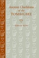 Ancient Chiefdoms of the Tombigbee 0817306722 Book Cover