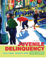 Juvenile Delinquency: The Core 0495095427 Book Cover