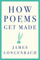 How Poems Get Made 0393355209 Book Cover