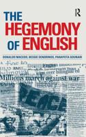 The Hegemony of English (Series in Critical Narrative) 1594510016 Book Cover