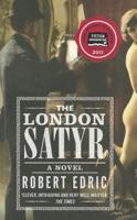 [ THE LONDON SATYR BY EDRIC, ROBERT](AUTHOR)PAPERBACK 0857520016 Book Cover