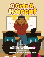 Q Gets A Haircut B0DD7KXYTP Book Cover