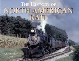 The History of North American Rail 0785814558 Book Cover