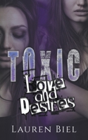 Toxic Love and Desires: Toxic Novella Duet B0B1M9CDPZ Book Cover