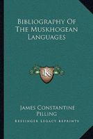 Bibliography Of The Muskhogean Languages 1163080594 Book Cover