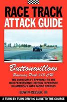 Race Track Attack Guide-Buttonwillow Cw#13 0984172424 Book Cover