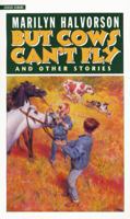 But Cowboys Can't Fly: And Other Stories (Junior Gemini) 0773674039 Book Cover