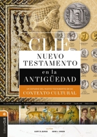 CLIE Nuevo Testamento en la Antigüedad: Un estudio del Nuevo Testamento en su contexto cultural (Spanish Edition) 8419779547 Book Cover