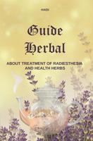 Guide Herbal About treatment of radiesthesia and health herbs 1723993298 Book Cover